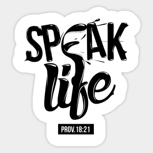 speak life Sticker